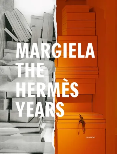 Margiela. The Hermes Years - Suzy Menkes, Sarah Mower, Rebecca Arnold, Katt Debo, Vincent Wierink