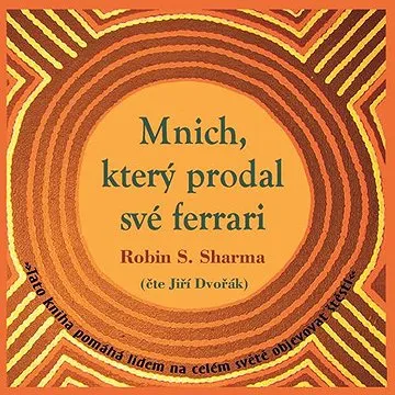 Mnich, který prodal své ferrari ()