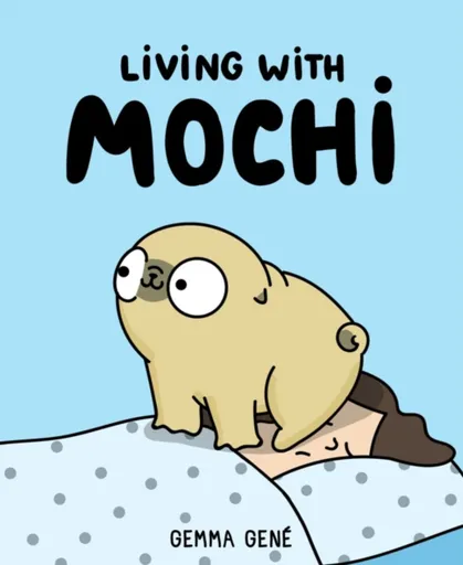 Living With Mochi - Gemma Gene
