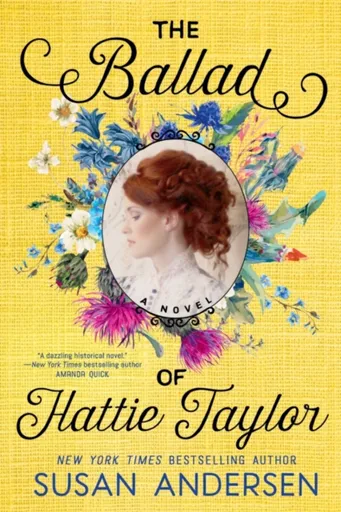 The Ballad Of Hattie Taylor - Susan Andersen