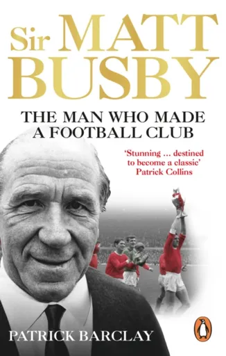 Sir Matt Busby - Barclay Patrick