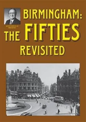 Birmingham: The Fifties Revisited - Alton Douglas, Jo Douglas