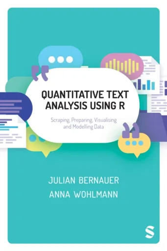 Quantitative Text Analysis Using R - Anna Wohlmann, Julian Bernauer