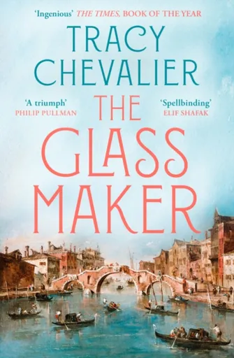 The Glassmaker - Chevalier Tracy