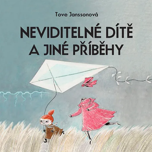 Neviditelné dítě a jiné příběhy - Tove Janssonová - audiokniha