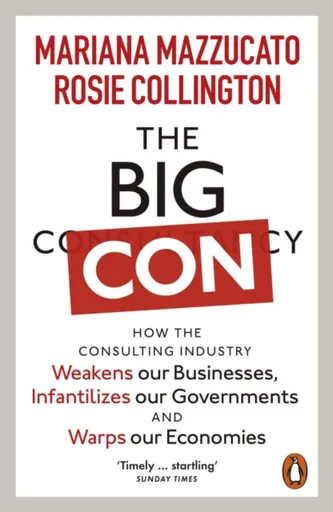 The Big Con - Mazzucato Mariana, Rosie Collington
