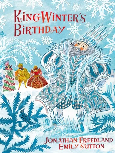 King Winter's Birthday - Jonathan Freedland