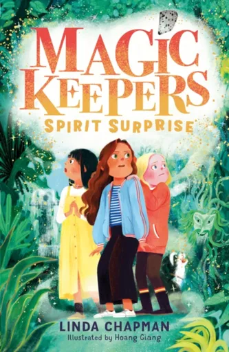 Magic Keepers: Spirit Surprise - Linda Chapmanová