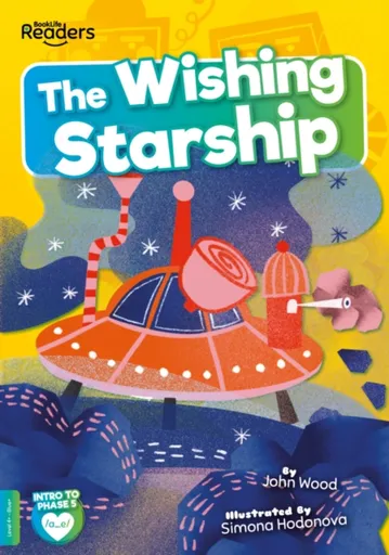 The Wishing Starship - Wood John