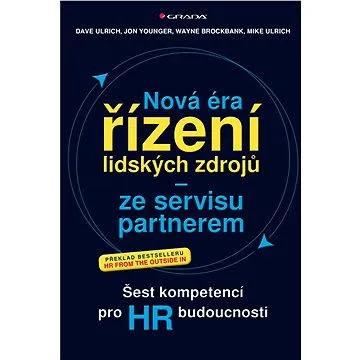 Nová éra řízení lidských zdrojů - ze servisu partnerem (978-80-247-5090-3)