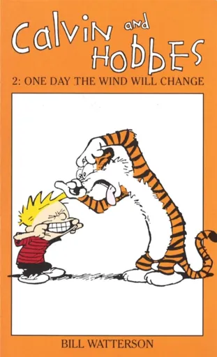 Calvin And Hobbes Volume 2: One Day the Wind Will Change - Bill Watterson