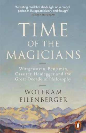 Time of the Magicians - Eilenberger Wolfram