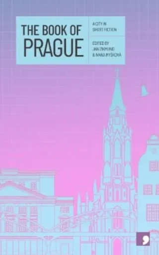 The Book of Prague - Ivana Myšková, Jan Zikmund