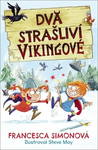 Dva strašliví Vikingové - Francesca Simon, Steve May