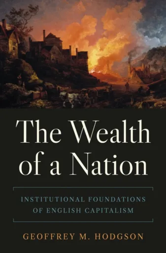 The Wealth of a Nation - Hodgson Geoffrey M.