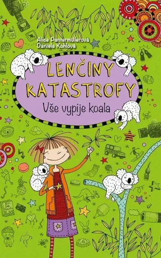 Lenčiny katastrofy Vše vypije koala - Alice Pantermüllerová