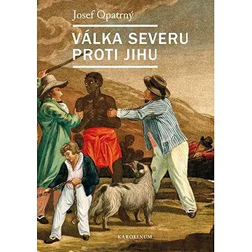 Válka Severu proti Jihu (9788024635699)
