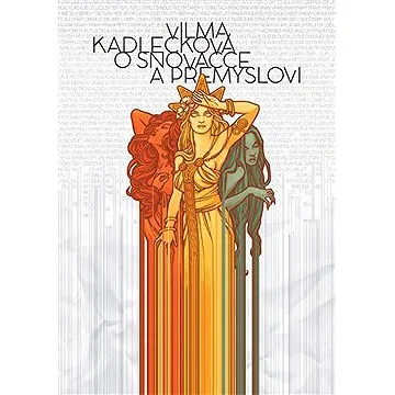 O snovačce a přemyslovi (9788025717158)