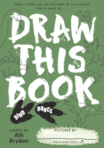 Dino Dance (Draw This Book) - Alli Brydon