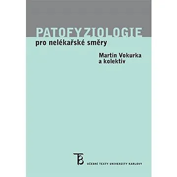 Patofyziologie pro nelékařské směry (9788024636207)