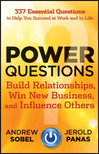 Power Questions - Andrew Sobel, Jerold Panas