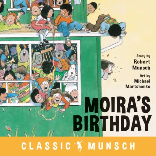 Moira's Birthday - Munsch Robert
