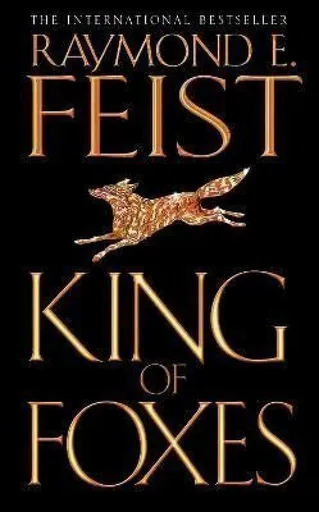King of Foxes - Raymond Elias Feist