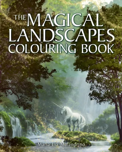 The Magical Landscapes Colouring Book - Maria Lia Malandrino