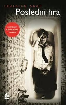 Poslední hra - Federico Axat