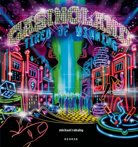 Casinoland - Tired of Winning - Michael Rababy