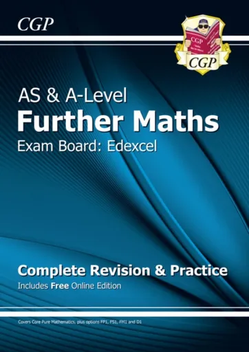 A-Level & AS Further Maths for Edexcel: Complete Revision & Practice with Online Edition - CGP Books