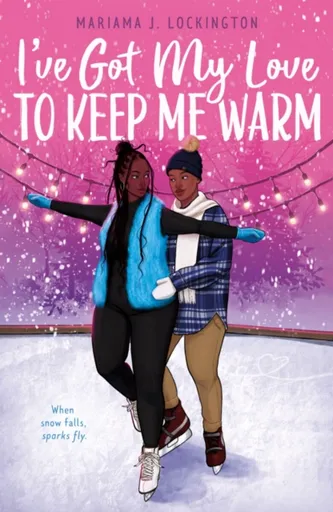 I've Got My Love to Keep Me Warm - Mariama J. Lockington