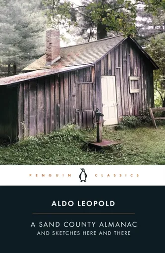 A Sand County Almanac - Aldo Leopold