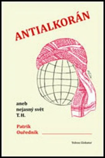 Antialkorán - Patrik Ouředník, Jiří Slíva