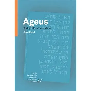 Ageus: Budujte dům Hospodinu (978-80-7545-048-7)