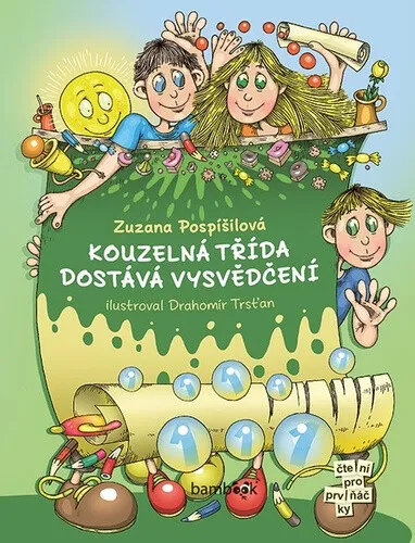 Kouzelná třída dostává vysvědčení - Zuzana Pospíšilová