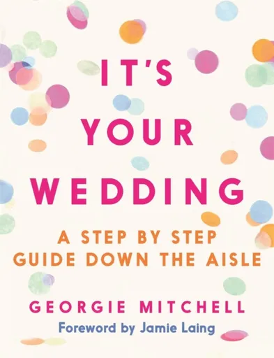 It's Your Wedding - Georgie Mitchell