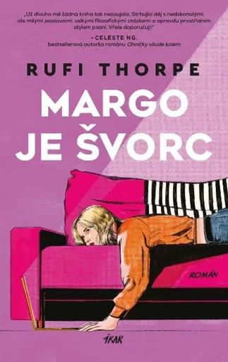Margo je švorc - Rufi Thorpe