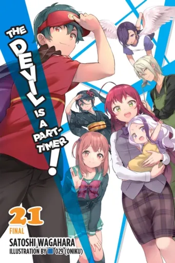 The Devil Is a Part-Timer!, Vol. 21 (light novel) - Wagahara Satoshi, Kevin Gifford, 29