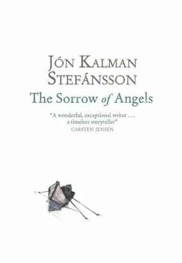 The Sorrow of Angels - Jón Kalman Stefánsson