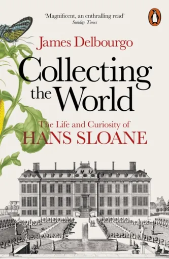 Collecting the World - James Delbourgo