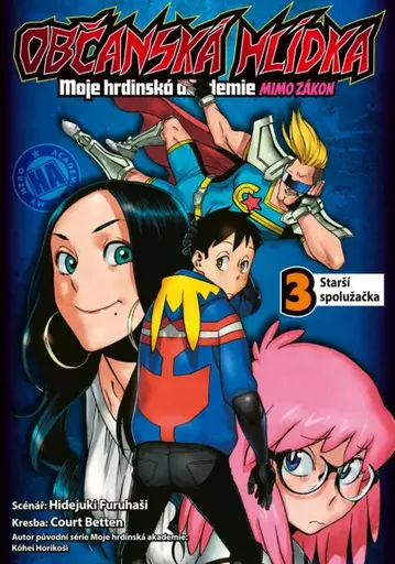 Občanská hlídka: Moje hrdinská akademie 3 - Starší spolužačka - Hidejuki Furuhaši, Court Betten