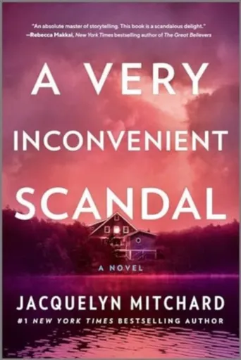 A Very Inconvenient Scandal - MITCHARD JACQUELYN