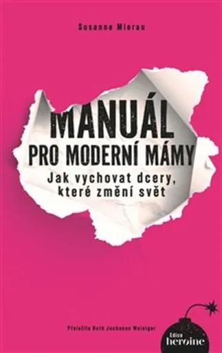 Manuál pro moderní mámy (poškozená) - Susanne Mierau, Nadine Rossa
