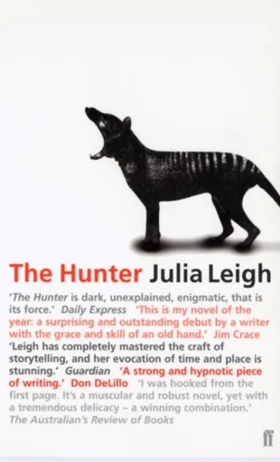 The Hunter - Julia Leigh