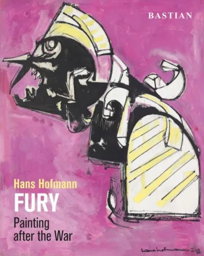 Hans Hofmann: FURY - David Anfam