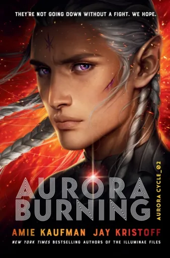 Aurora Burning - Amie Kaufmanová, Jay Kristoff