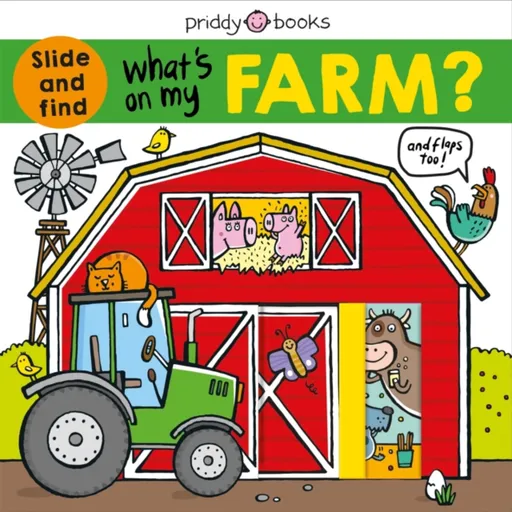 What's On My Farm? - Roger Priddy, Priddy Books