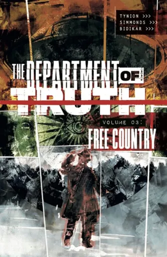 Department of Truth, Volume 3: Free Country - James Tynion IV.