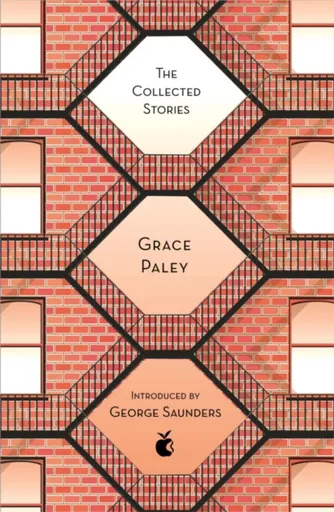 The Collected Stories of Grace Paley - Grace Paley